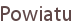 Powiatu