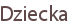 Dziecka