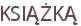 KSIĄŻKĄ