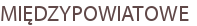 MIĘDZYPOWIATOWE