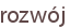 rozwój