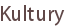 Kultury