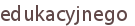 edukacyjnego
