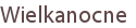 Wielkanocne
