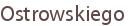 Ostrowskiego