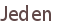 Jeden