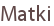 Matki
