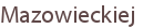 Mazowieckiej