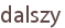 dalszy