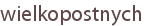 wielkopostnych