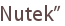Nutek”