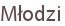 Młodzi