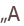 „A