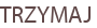 TRZYMAJ