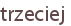 trzeciej