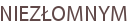 NIEZŁOMNYM