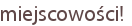 miejscowości!