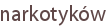 narkotyków