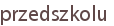 przedszkolu