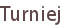 Turniej