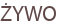 ŻYWO
