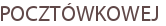 POCZTÓWKOWEJ