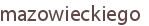 mazowieckiego