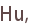 Hu,
