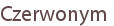 Czerwonym