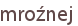 mroźnej