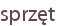 sprzęt