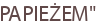 PAPIEŻEM"