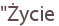 "Życie