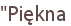 "Piękna