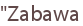 "Zabawa