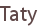 Taty