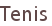 Tenis