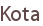 Kota