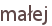 małej
