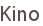 Kino