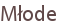 Młode