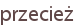 przecież