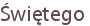 Świętego