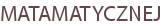 MATAMATYCZNEJ