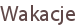Wakacje