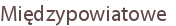 Międzypowiatowe
