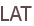 LAT