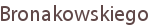 Bronakowskiego