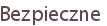 Bezpieczne