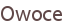 Owoce